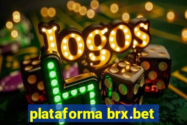 plataforma brx.bet